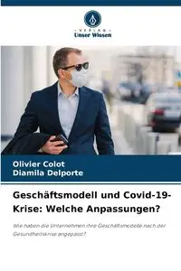 Geschäftsmodell und Covid-19-Krise - Colot Olivier