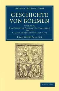 Geschichte Von Bohmen - Volume 4 - Palacky Frantisek