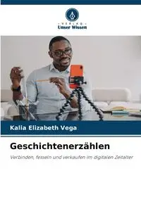 Geschichtenerzählen - Elizabeth Vega Kalia