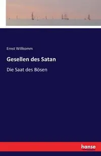 Gesellen des Satan - Willkomm Ernst