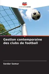 Gestion contemporaine des clubs de football - Samur Serdar