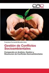 Gestión de Conflictos Socioambientales - Francisco Fernando Morante Jines
