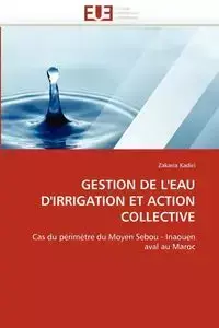 Gestion de l''eau d''irrigation et action collective - KADIRI-Z