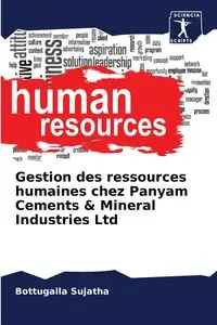 Gestion des ressources humaines chez Panyam Cements & Mineral Industries Ltd - Sujatha Bottugalla