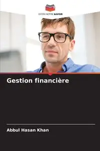 Gestion financière - Khan Abbul Hasan