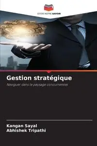 Gestion stratégique - Sayal Kangan