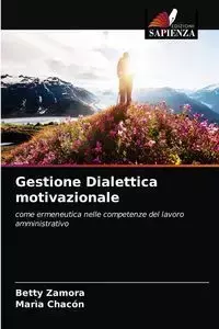 Gestione Dialettica motivazionale - Betty Zamora