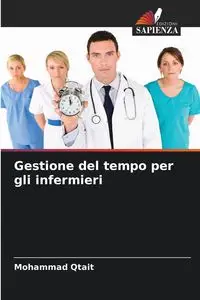 Gestione del tempo per gli infermieri - Mohammad Qtait