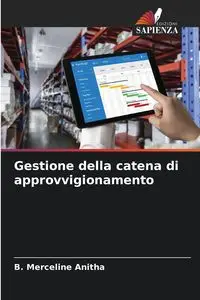 Gestione della catena di approvvigionamento - Anitha B. Merceline