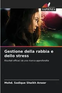 Gestione della rabbia e dello stress - Shaikh Anwar Mohd. Sadique