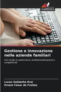 Gestione e innovazione nelle aziende familiari - Lucas Saldanha Krai