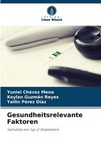 Gesundheitsrelevante Faktoren - Chávez Mena Yuniel