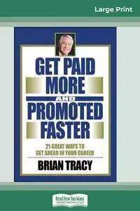 Get Paid More And Promoted Faster - Tracy Brian