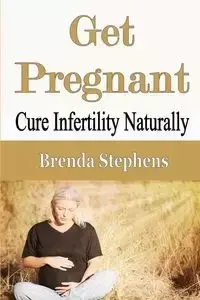 Get Pregnant - Brenda Stephens