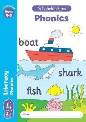 Get Set Literacy Phonics: Reception. Ages 4-5 - Schofield & Sims