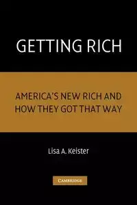 Getting Rich - Lisa A. Keister