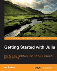 Getting started with Julia Programming Language - Balbaert Ivo