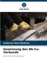 Gewinnung des Nb-Cu-Verbunds - Anderson Dias Monteiro