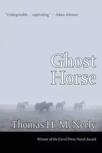 Ghost Horse - Thomas H. McNeely