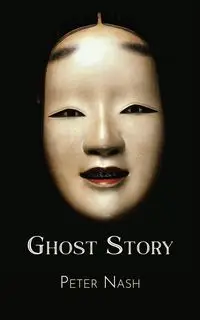 Ghost Story - Peter Nash