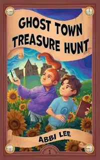 Ghost Town Treasure Hunt - Lee Abbi