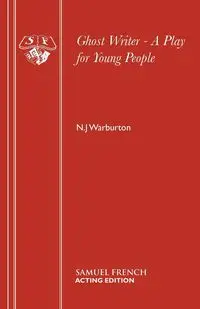 Ghost Writer - A Play for Young People - Warburton N J