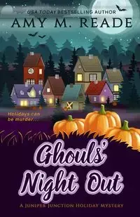 Ghouls' Night Out - Amy M. Reade