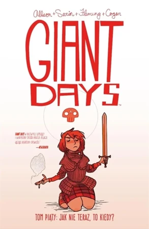 Giant Days T.5 Jak nie teraz, to kiedy? - praca zbiorowa