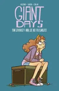 Giant Days Tom 11 Mną się nie przejmujcie - Allison John