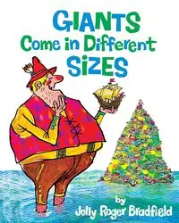 Giants Come in Different Sizes - Roger Bradfield Jolly