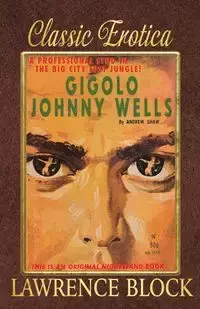 Gigolo Johnny Wells - Lawrence Block