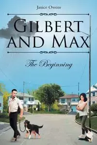 Gilbert and Max - Janice Owens