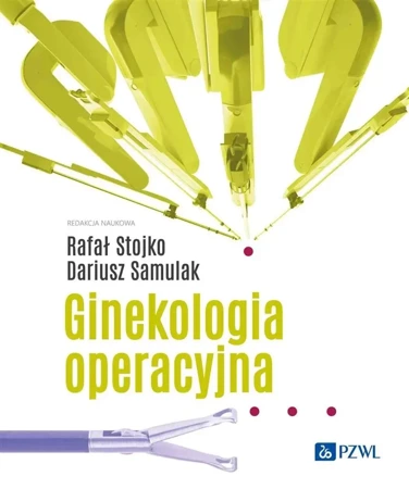 Ginekologia operacyjna - Rafał Stojko