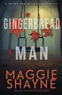 Gingerbread Man - Shayne Maggie