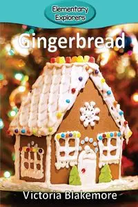 Gingerbread - Victoria Blakemore