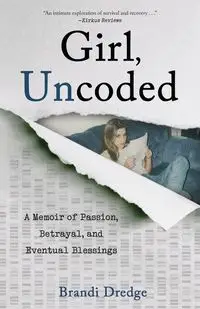 Girl, Uncoded - Brandi Dredge