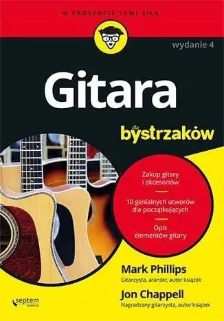 Gitara dla bystrzaków w.2022 - Mark Phillips, Jon Chappell