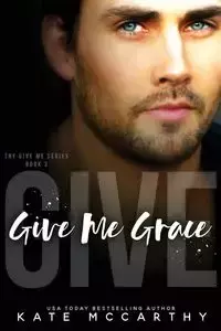 Give Me Grace - Kate McCarthy