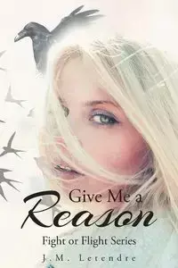 Give Me a Reason - Letendre J.M.