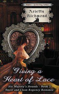 Giving a Heart of Lace - Richmond Arietta