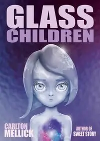 Glass Children - Carlton Mellick III