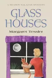 Glass Houses - Margaret Tessler