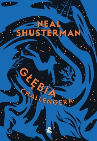 Głębia Challengera - Neal Shusterman