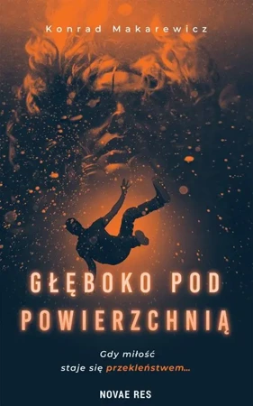 Głęboko pod powierzchnią - Konrad Makarewicz