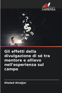 Gli effetti della divulgazione di sé tra mentore e allievo nell'esperienza sul campo - Alnajjar Khaled