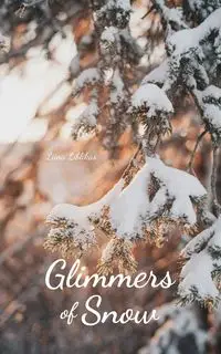 Glimmers of Snow - Liblikas Liina