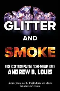 Glitter and Smoke - Louis Andrew B