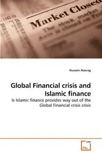 Global Financial crisis and Islamic finance - Alasrag Hussein