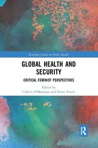 Global Health and Security - O'Manique Colleen