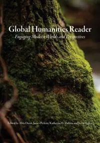 Global Humanities Reader - Dunn Alvis